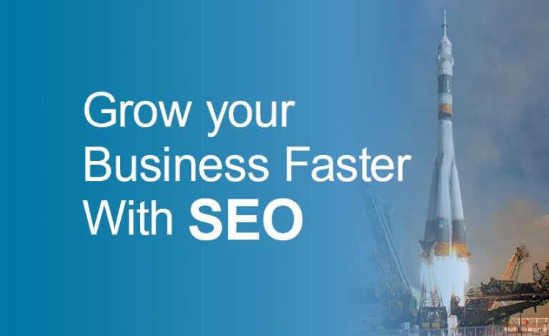 Grow your Business Faster with SEO