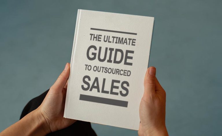 The Ultimate Guide to Outsourced Sales