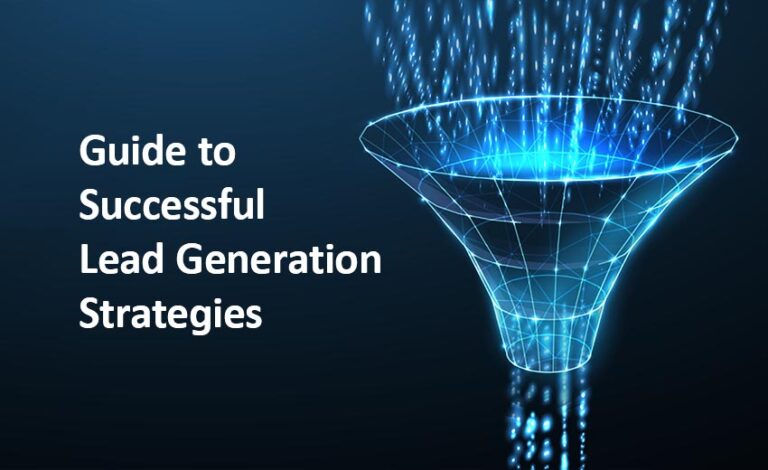 Guide to successful lead generation strategies